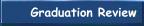 Graduation Review
